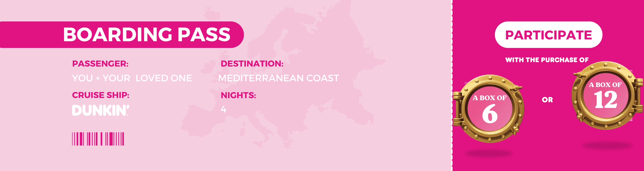 Dunkin’ boarding pass promotion for a 4-night Mediterranean cruise. Participate by purchasing a box of 6 or 12 donuts. Includes a pink travel-themed design and ‘Order Now’ call-to-action.