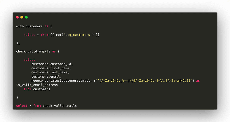 A screenshot of a code editor displaying a SQL query. The query uses a Common Table Expression (CTE) named 'customers' to select data from 'stg_customers'. Another CTE named 'check_valid_emails' selects customer details and checks for valid email addresses using a regular expression. The final select statement retrieves all records from 'check_valid_emails'.