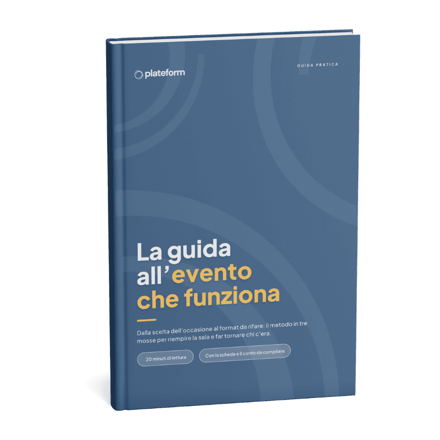 La guida all’evento che funziona