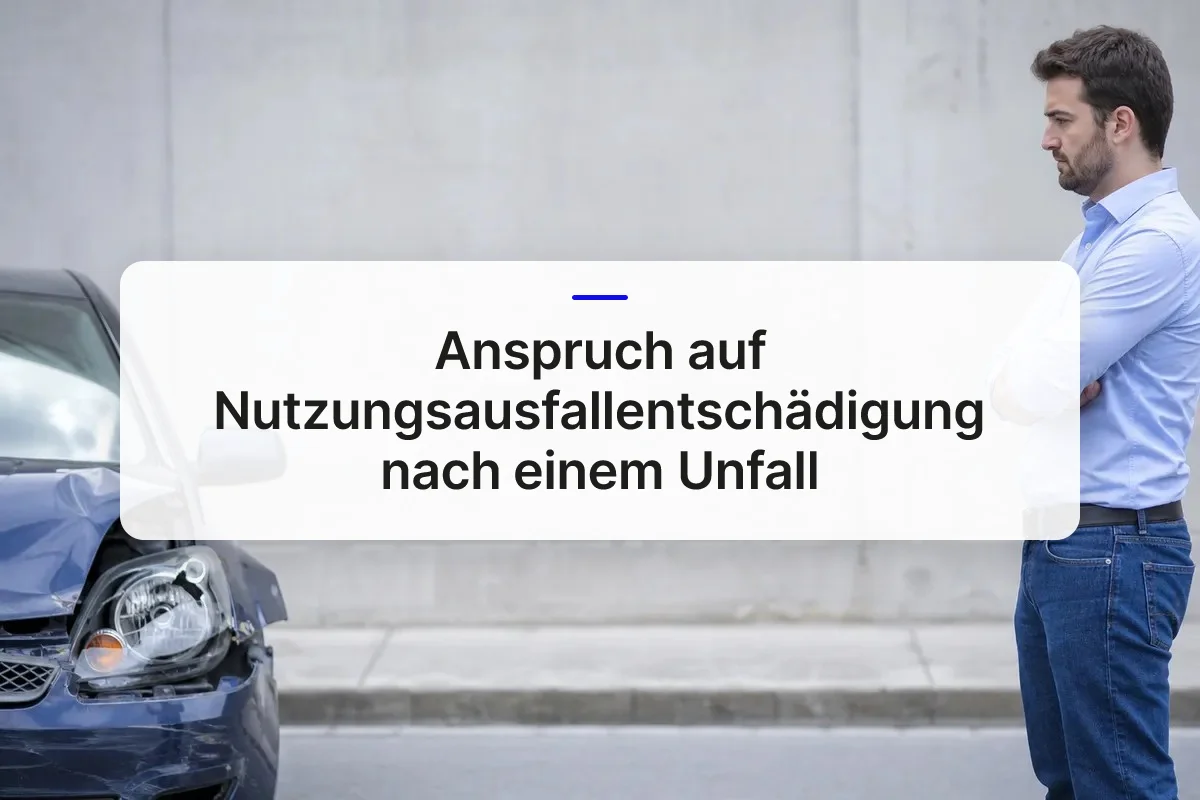 Nutzungsausfallentschädigung Anspruch overview