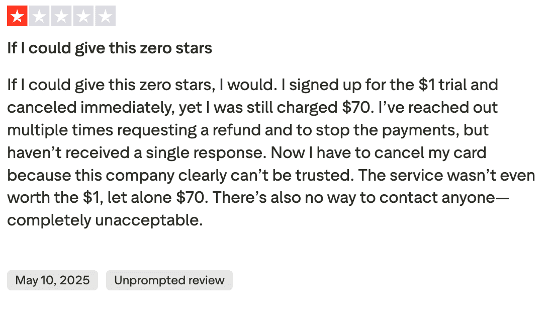 One-star Trustpilot review claiming a $1 trial led to a $70 charge and no customer support response