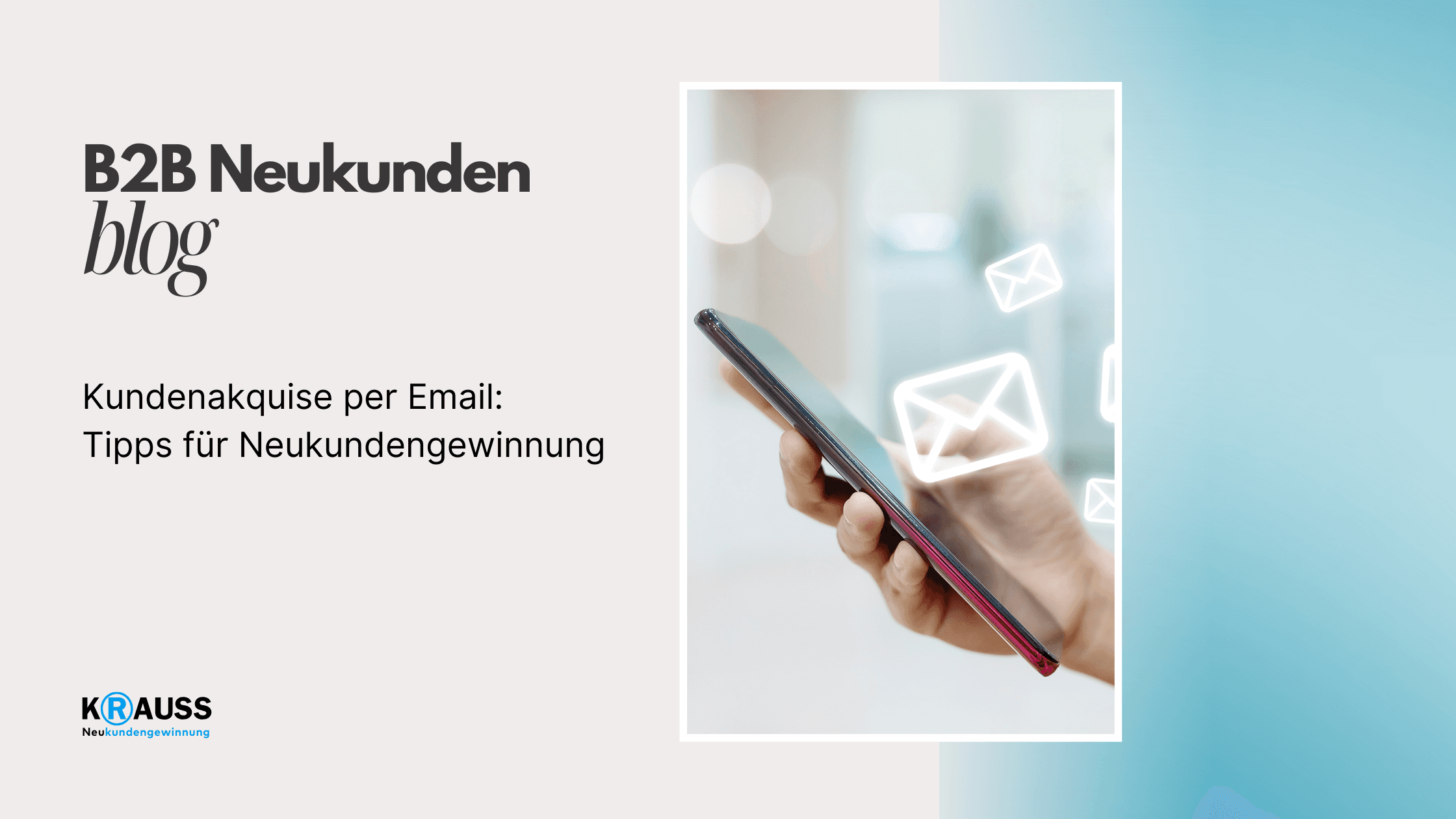 Kundenakquise per Email: Tipps für Neukundengewinnung