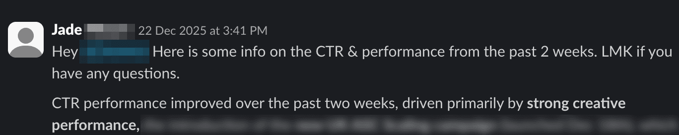 Slack message from Jade at All Real Nutrition: CTR performance improved over the past two weeks, driven primarily by strong creative performance