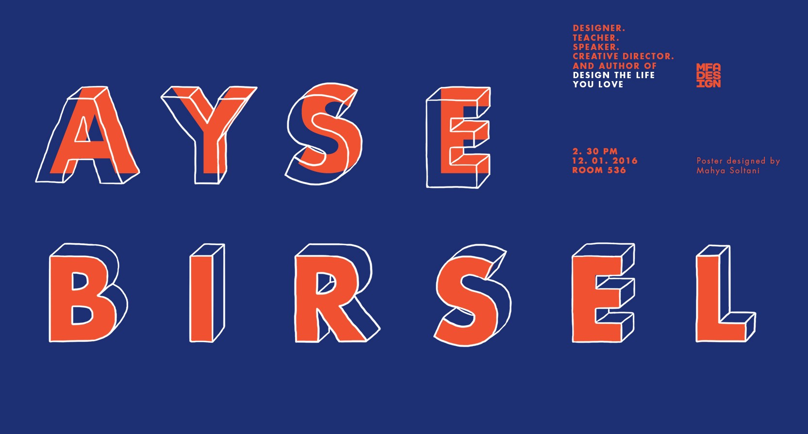 A blue poster with some white lined and red 3D text that says: Ayse Birsel.