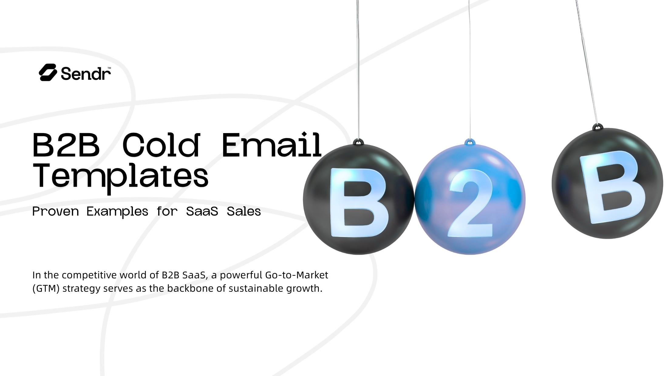 B2B Cold Email Templates: Proven Examples for SaaS Sales
