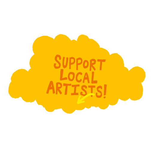 animated graphic stating "support local artists!"