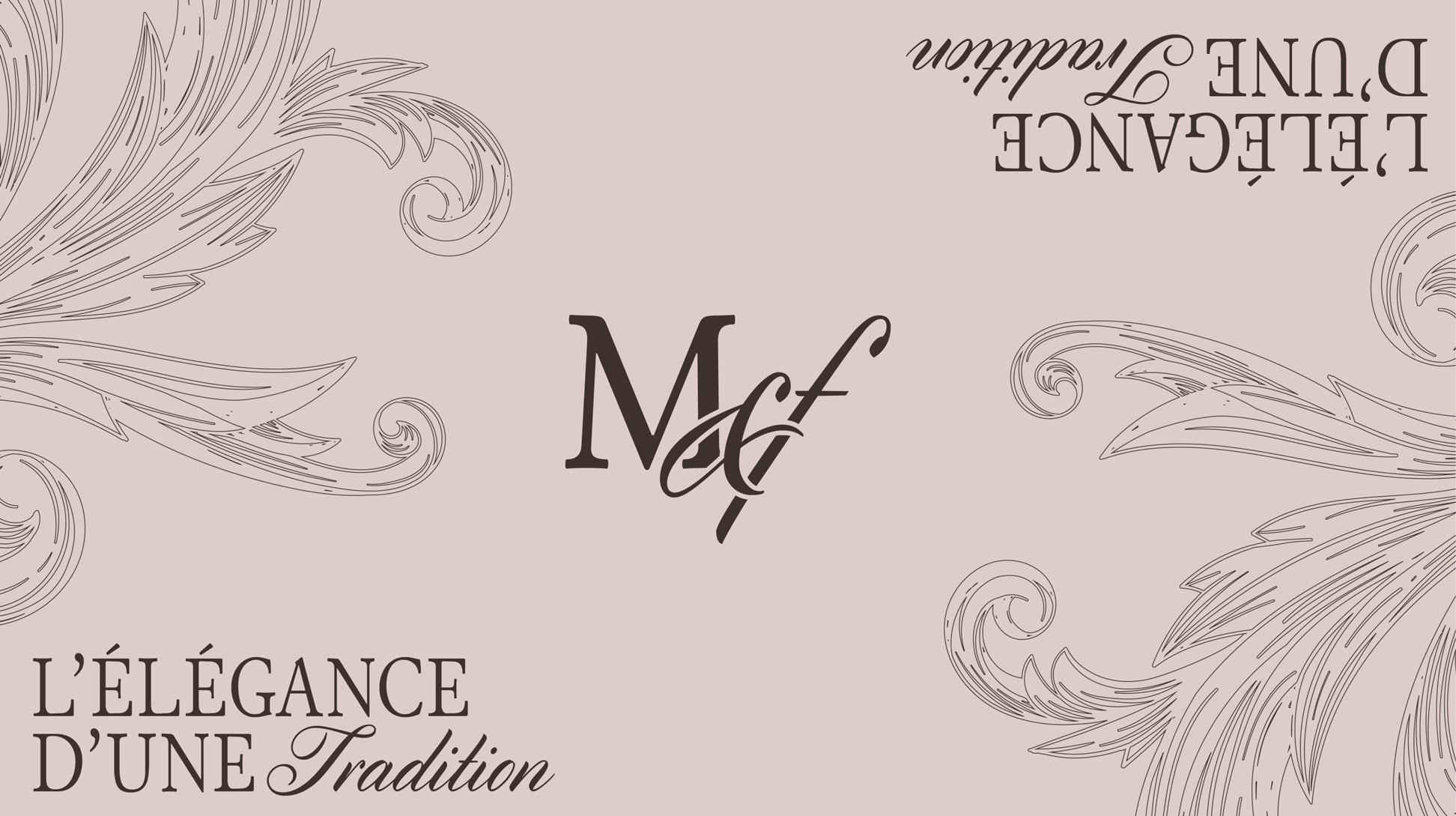 Monogramme M&F et slogan L'élégance d'une tradition + ornements.