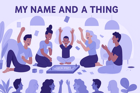 Friends play "My Name and a Thing" icebreaker game