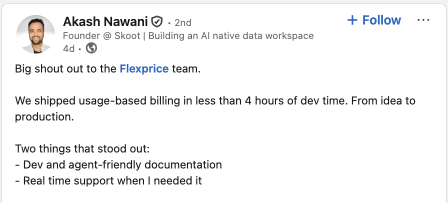 LinkedIn post where Akash talks about how he shipped usage based billing in less than 4 hours of dev time