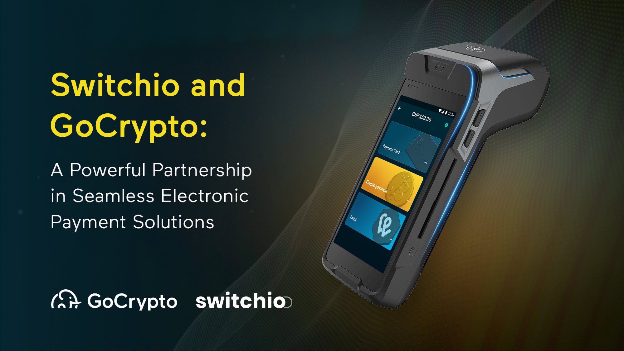 Switchio and GoCrypto: A Powerful Partnership in Seamless Electronic Payment Solutions
