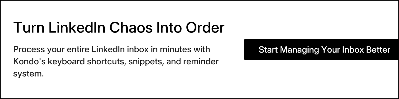 Turn LinkedIn Chaos Into Order