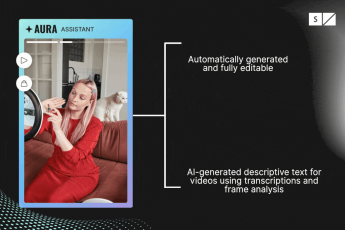 Infographic showcasing the two StoryStream Aura AI solutions. On the left there is a screenshot from a video of a person with long pink hair in a red dress, holding a product in front of a ring light, with a white cat sitting on a sofa. Icons for play and shopping are on the left side of the card. Connecting to the right side of the image, two text sections are displayed: 1. "Closed Captions: Automatically generated and fully editable" 2. "Video Descriptions: AI-generated descriptive text for videos using transcriptions and frame analysis" Top right corner has a small StoryStream logo.
