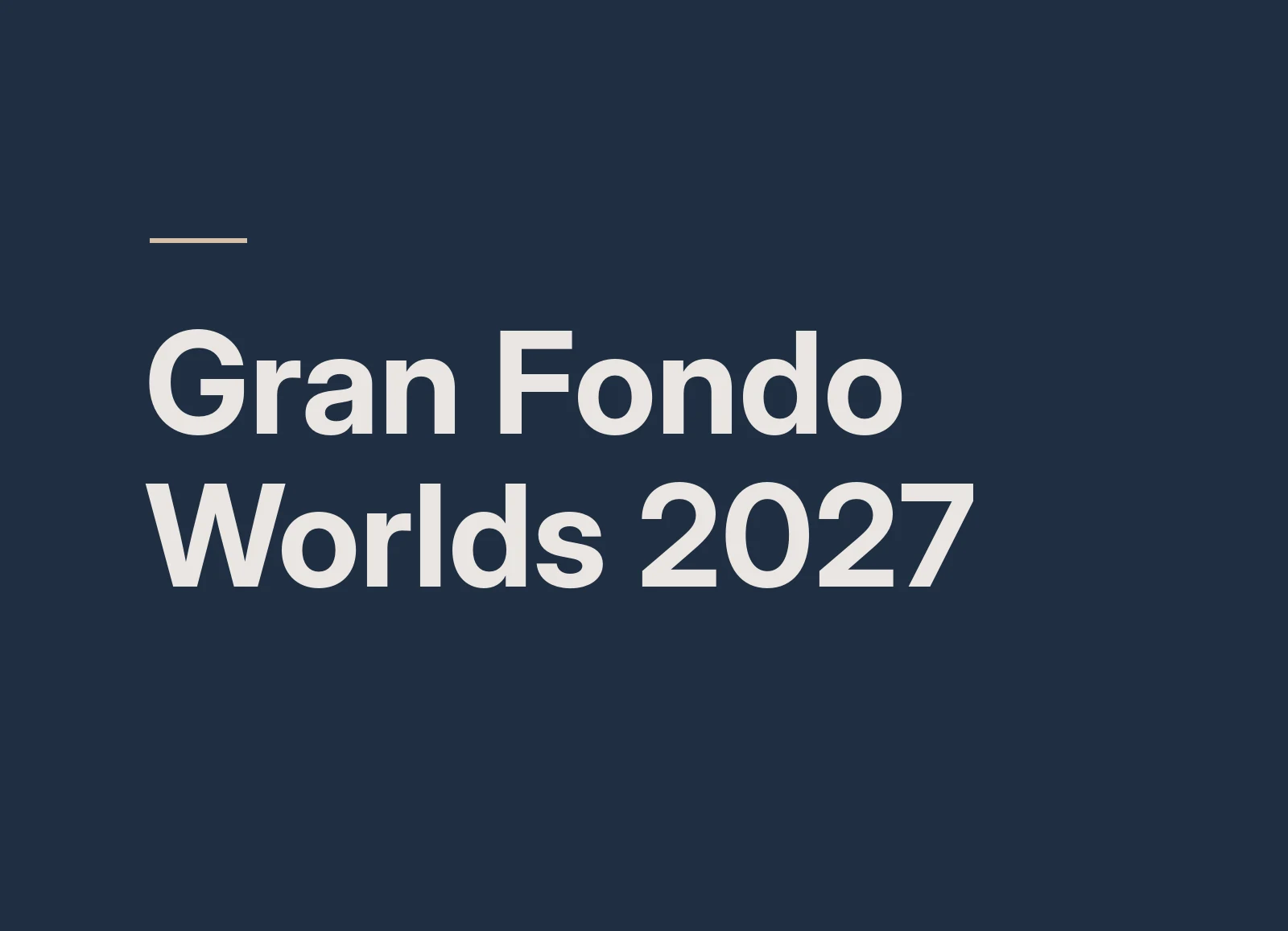 Gran Fondo Worlds 2027