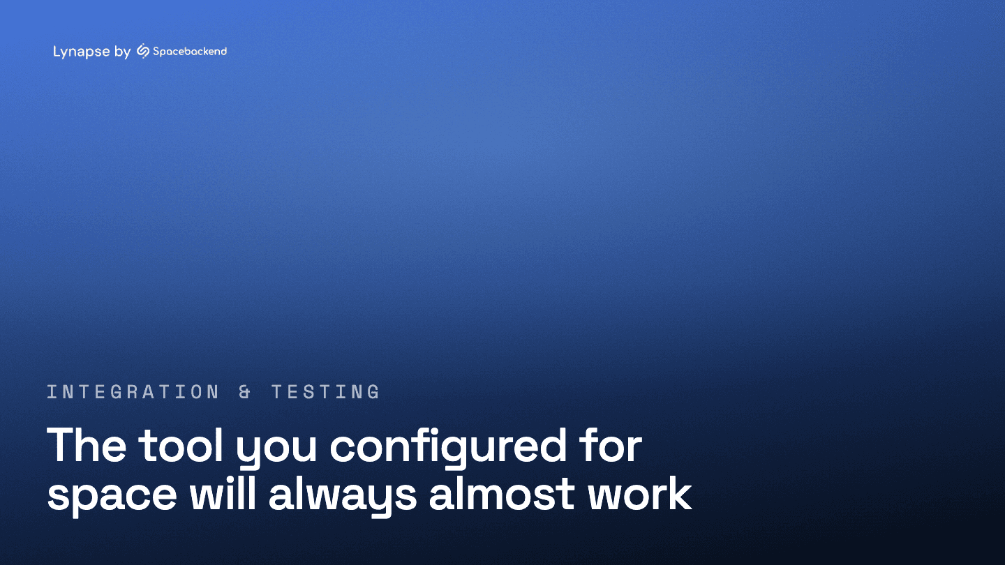 The Tool You Configured for Space Will Always Almost Work