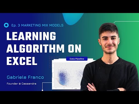 Ep. 3 - Marketing Mix Modeling: Learning Algorithm on EXCEL
