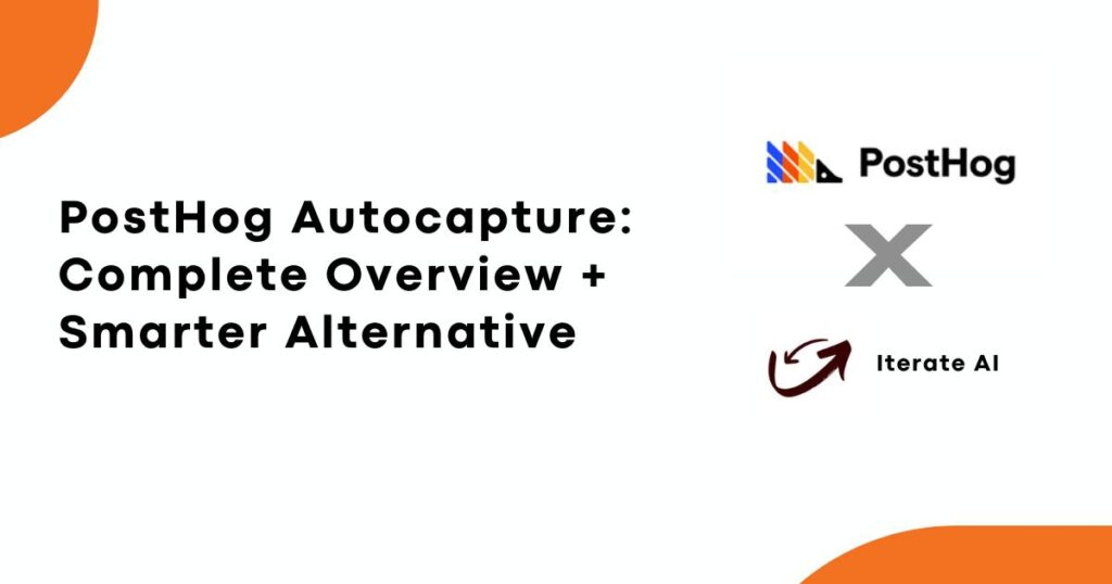 Posthog Autocapture intro and alternatives