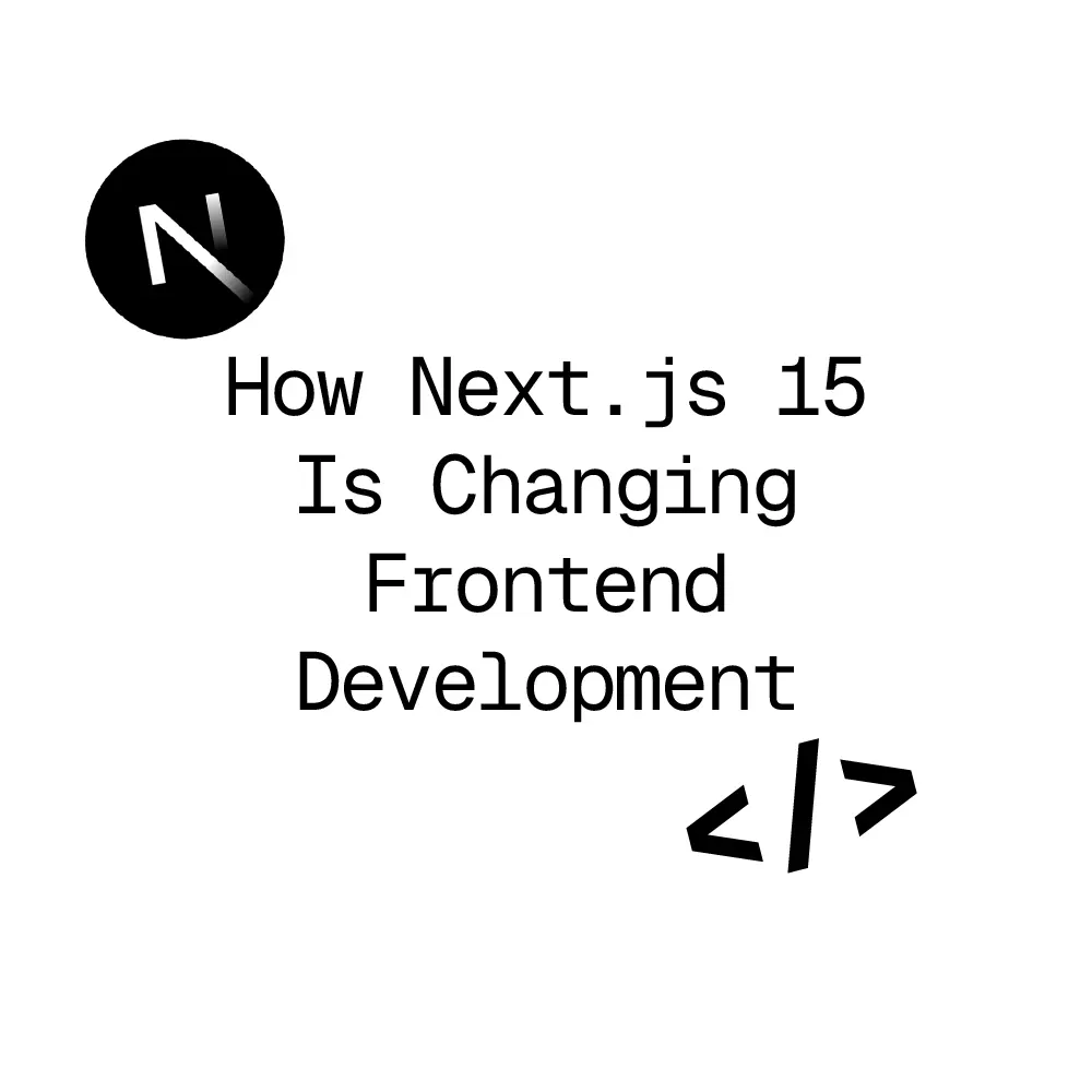 Graphic with a black circle logo containing an 'N', and text reading 'How Next.js 15 Is Changing Frontend Development' alongside code symbols.