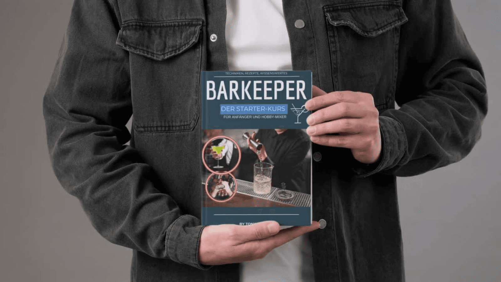 Ein Lernbuch für Barkeeper-Anfänger mit Techniken, Rezepten und Basiswissen von Profi Tony Oliviero.