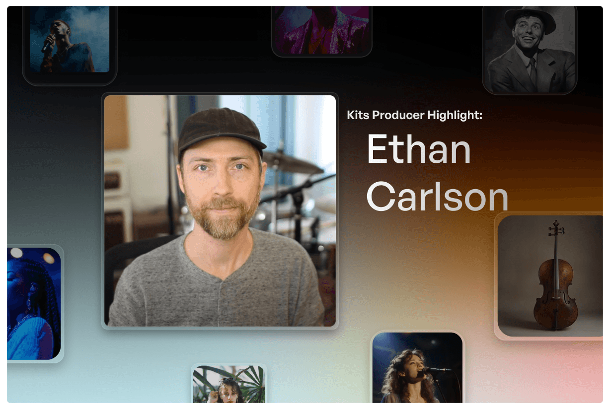 Producer x Kits Creative Highlight: Ethan Carlson