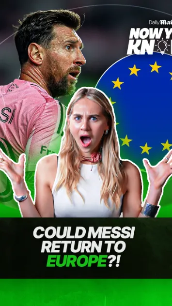 Daily Mail Now You Know poster showing Lionel Messi and a host reacting to a question about his possible return to European football.