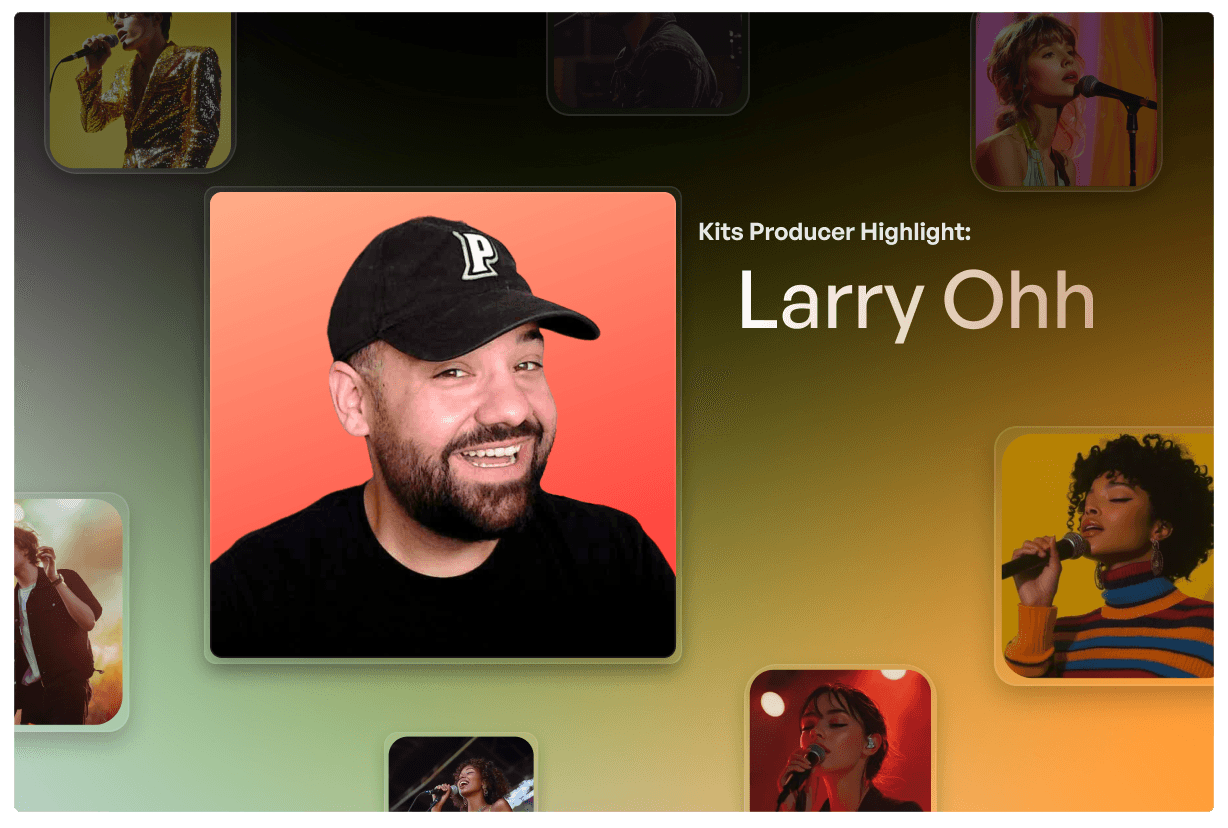 Producer x Kits Creative Highlight: Larry Ohh