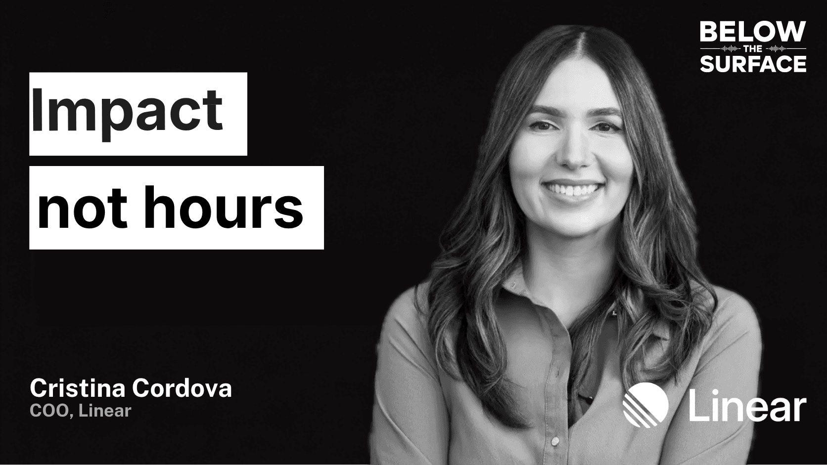 Below the Surface — Cristina Cordova, COO at Linear