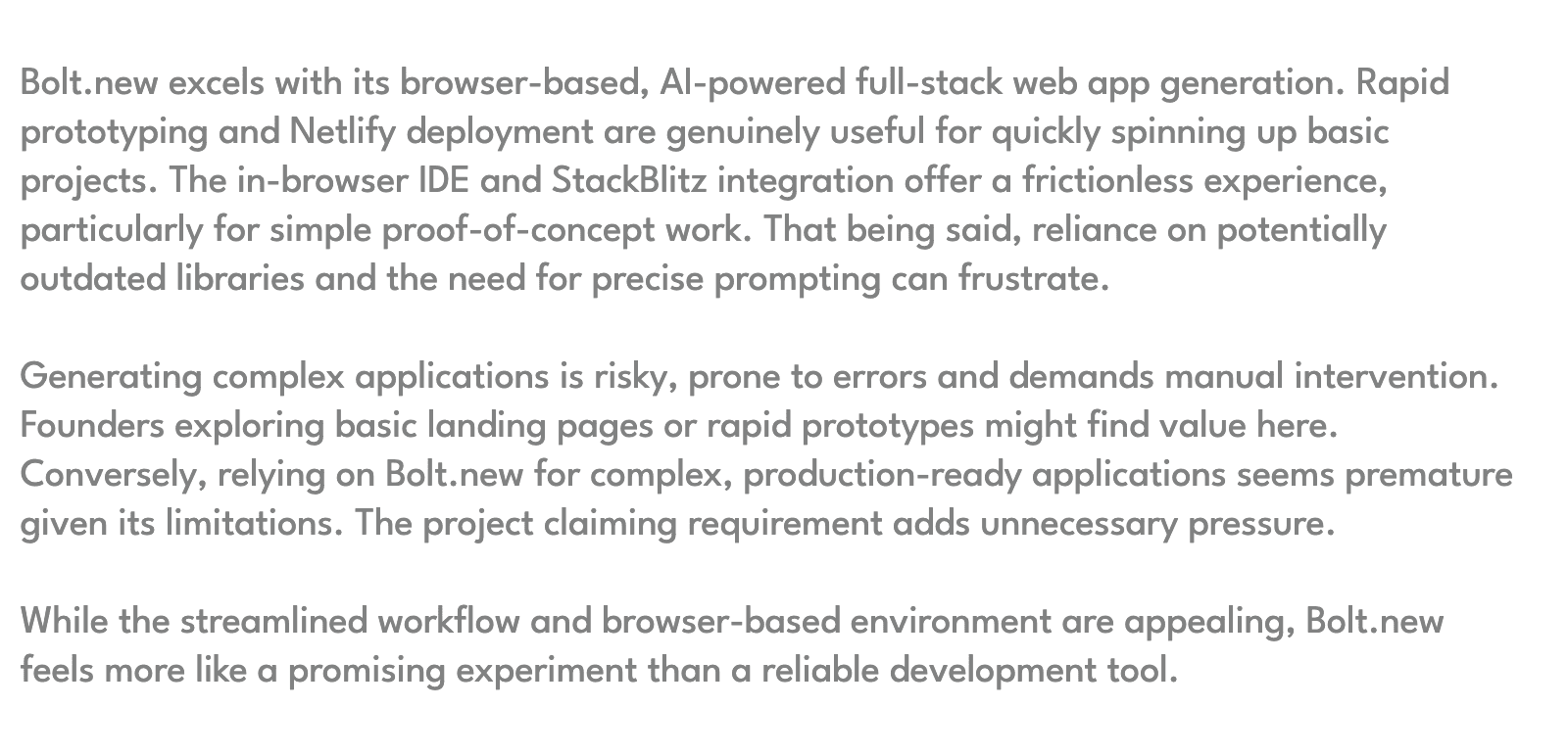 bolt challenges Generated code needs frequent manual fixes and sometimes has security oversights