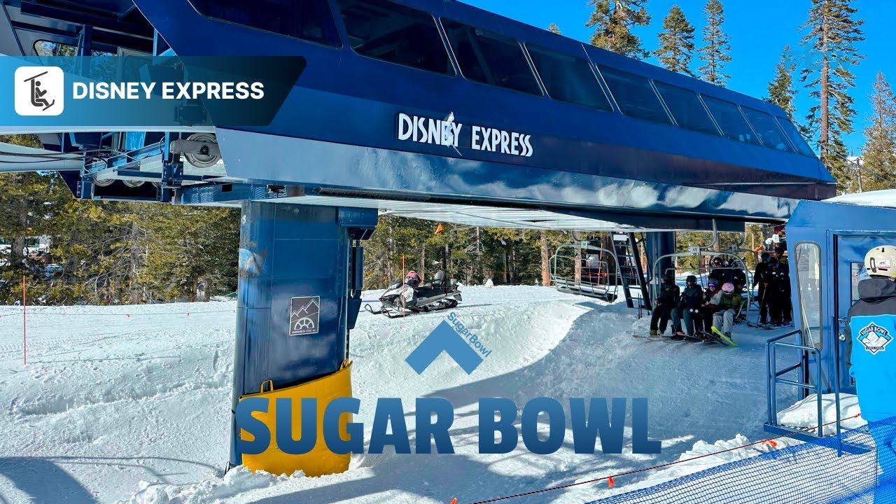 Mt. Disney Express Sugar Bowl – 4.5-Minute Ride to Intermediate Terrain