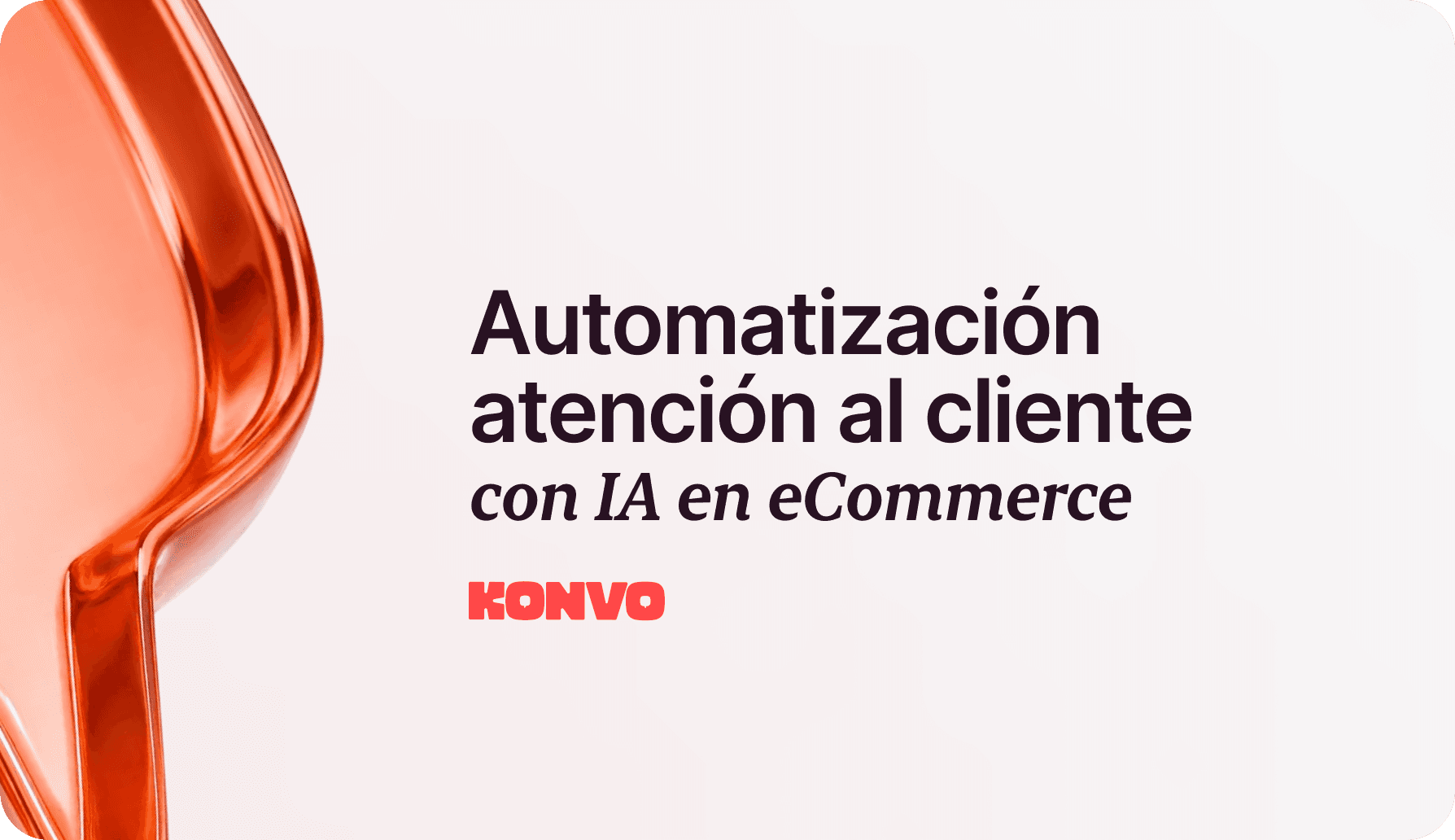 Automatización de la Atención al Cliente con IA en eCommerce