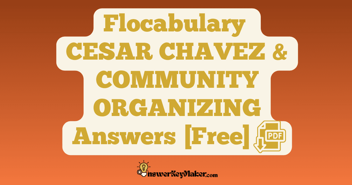 Flocabulary CESAR CHAVEZ & COMMUNITY ORGANIZING Quiz Read & Respond Answer Key PDF
