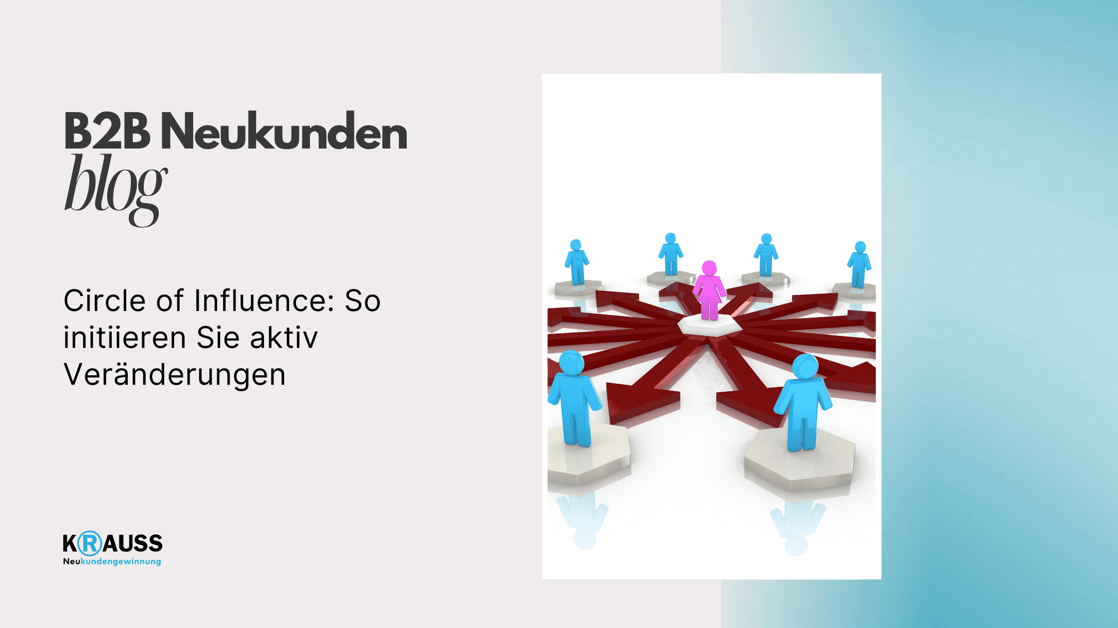 Circle of Influence: So initiieren Sie aktiv Veränderungen