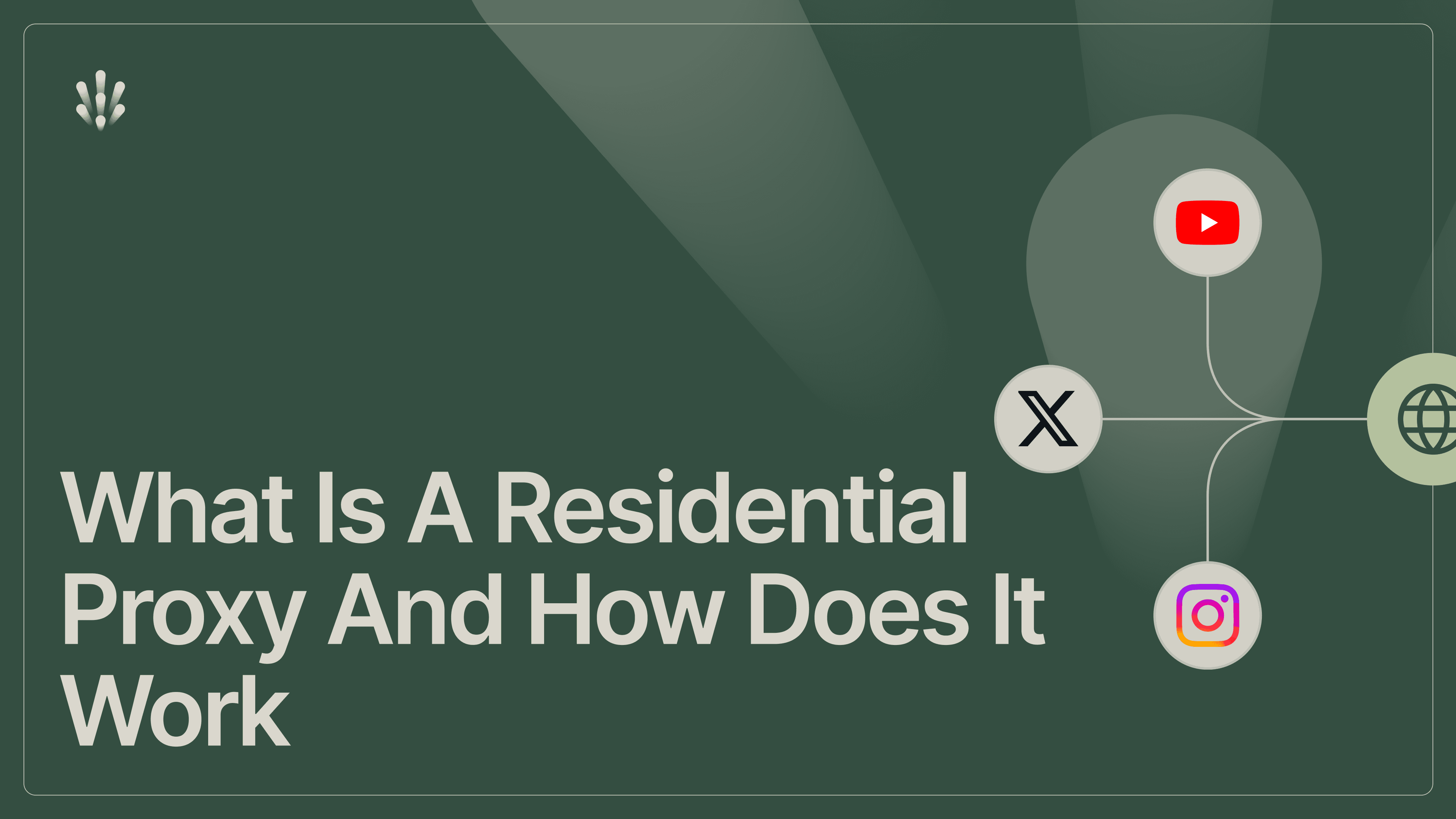 What Is a Residential Proxy and How Does It Work