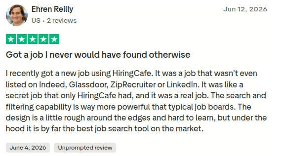 5-star HiringCafe Trustpilot review titled "Got a job I never would have found otherwise"