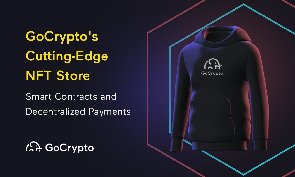 GoCrypto Unveils Next-Generation NFT Store, Powered by Smart Contracts and Decentralized Payments