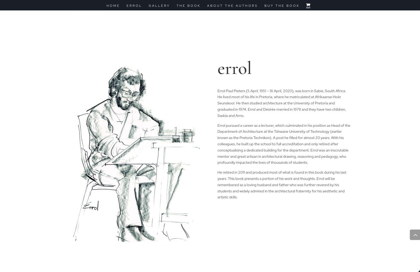 An overview of Errol's life, his career as an architect, educator, and artist, presented with warmth and respect.