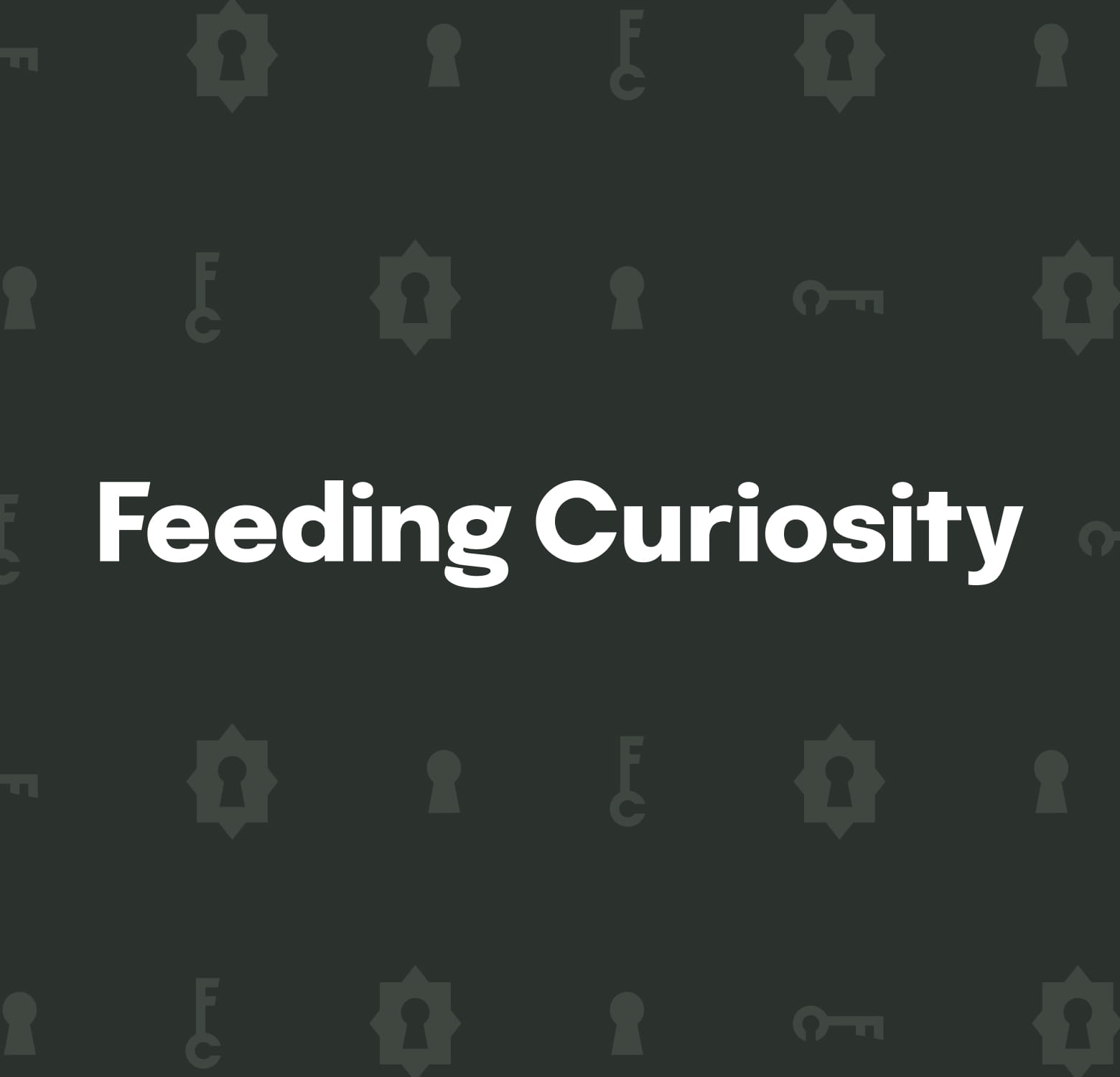 Feeding Curiosity header