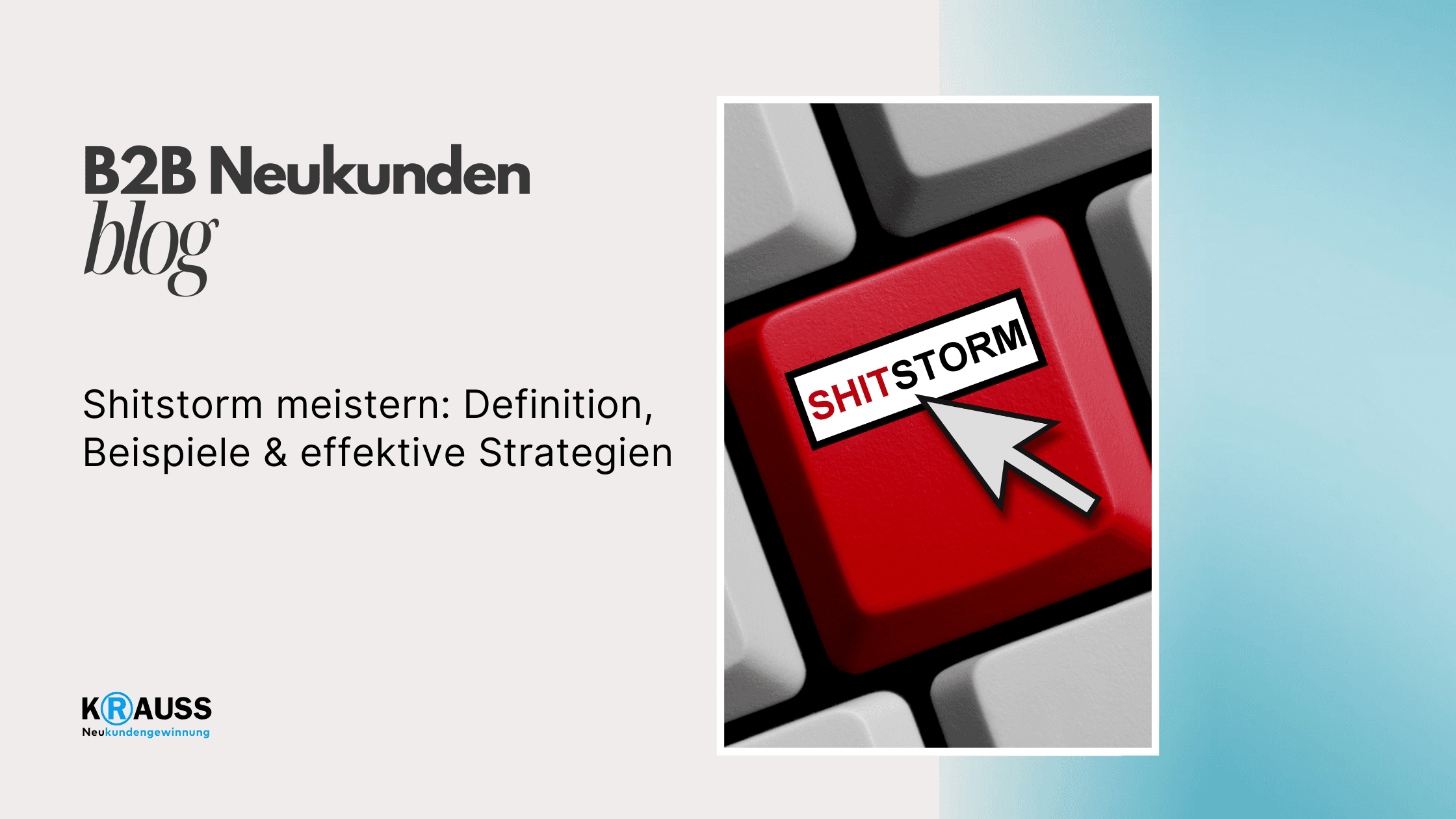 Shitstorm meistern: Definition, Beispiele & effektive Strategien