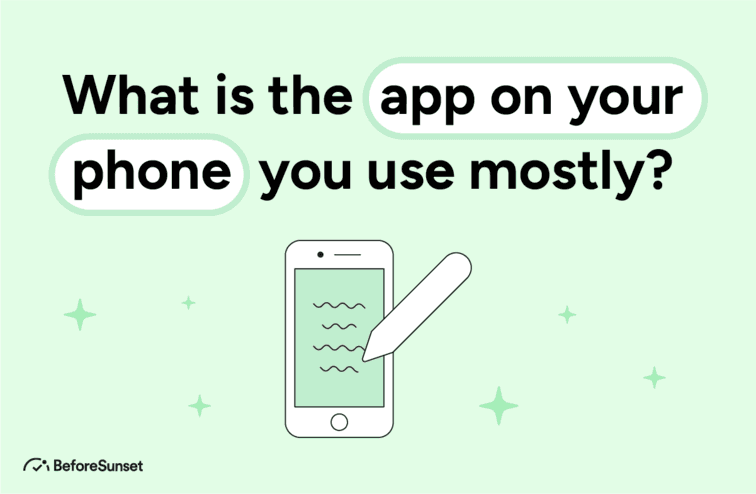 What is the app on your phone you use mostly?