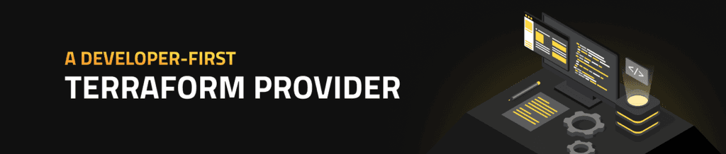 A Developer-First Terraform Provider