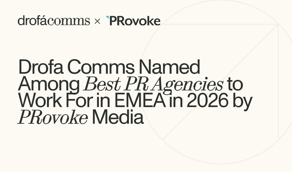 Drofa Comms named one of the best PR agencies to work for in EMEA 2026 by PRovoke Media