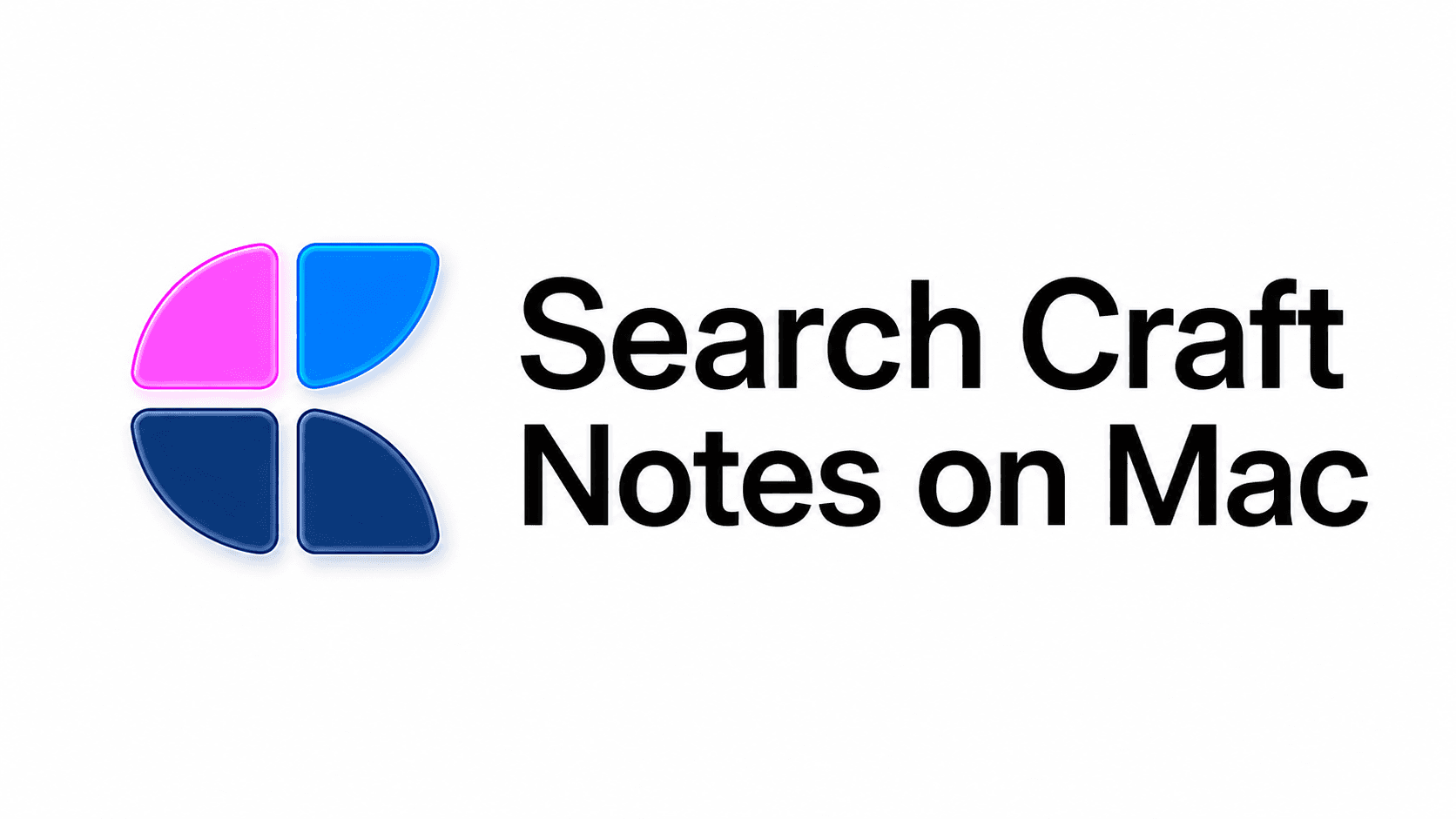 Search Craft Notes on Mac