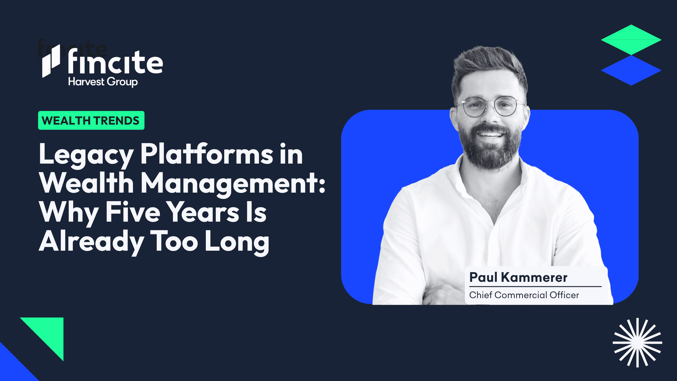 Legacy platforms in wealth management – Paul Kammerer, fincite