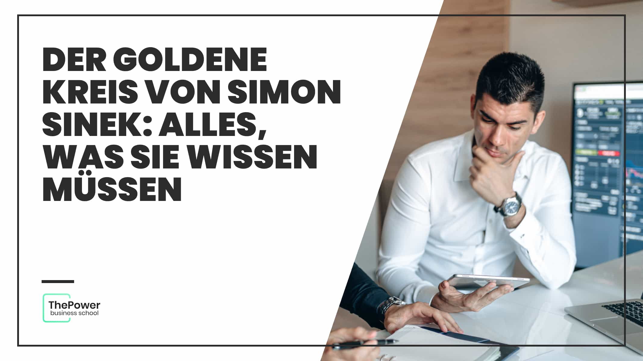 Der Goldene Kreis von Simon Sinek: alles, was Sie wissen müssen