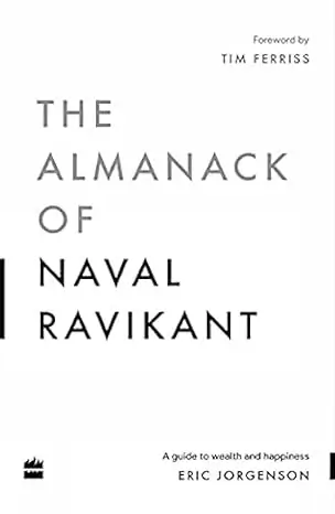 Book Cover Image - The Almanack Of Naval Ravikant