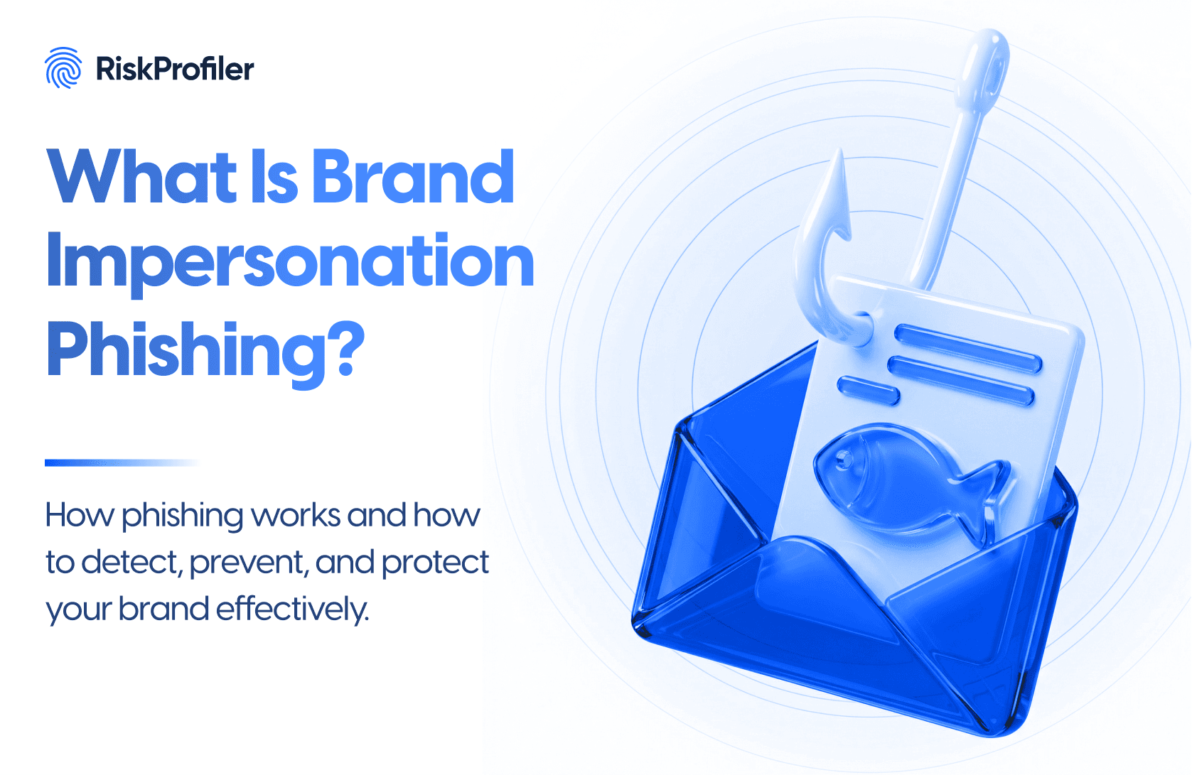 RiskProfiler guide to brand impersonation phishing detection and prevention