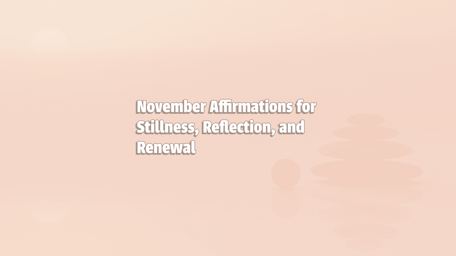 Image promoting November Affirmations for Stil