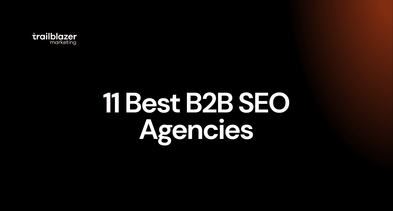 11 Best B2B SEO Agencies