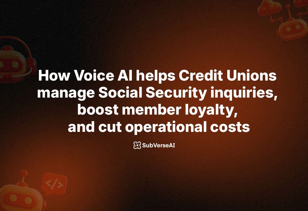 How Voice AI helps Credit Unions manage Social Security inquiries, boost member loyalty, and cut operational costs