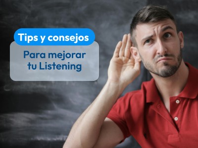 Tips y Consejos para Mejorar tu Listening en Inglés | CLASING