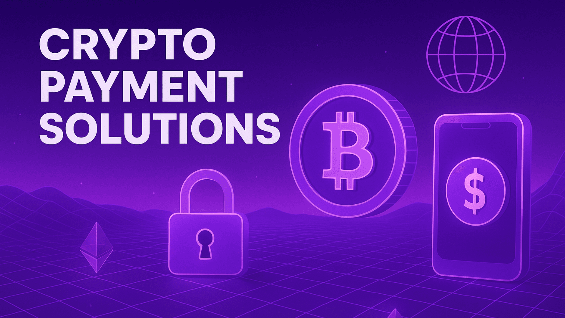 Crypto Payment Solutions